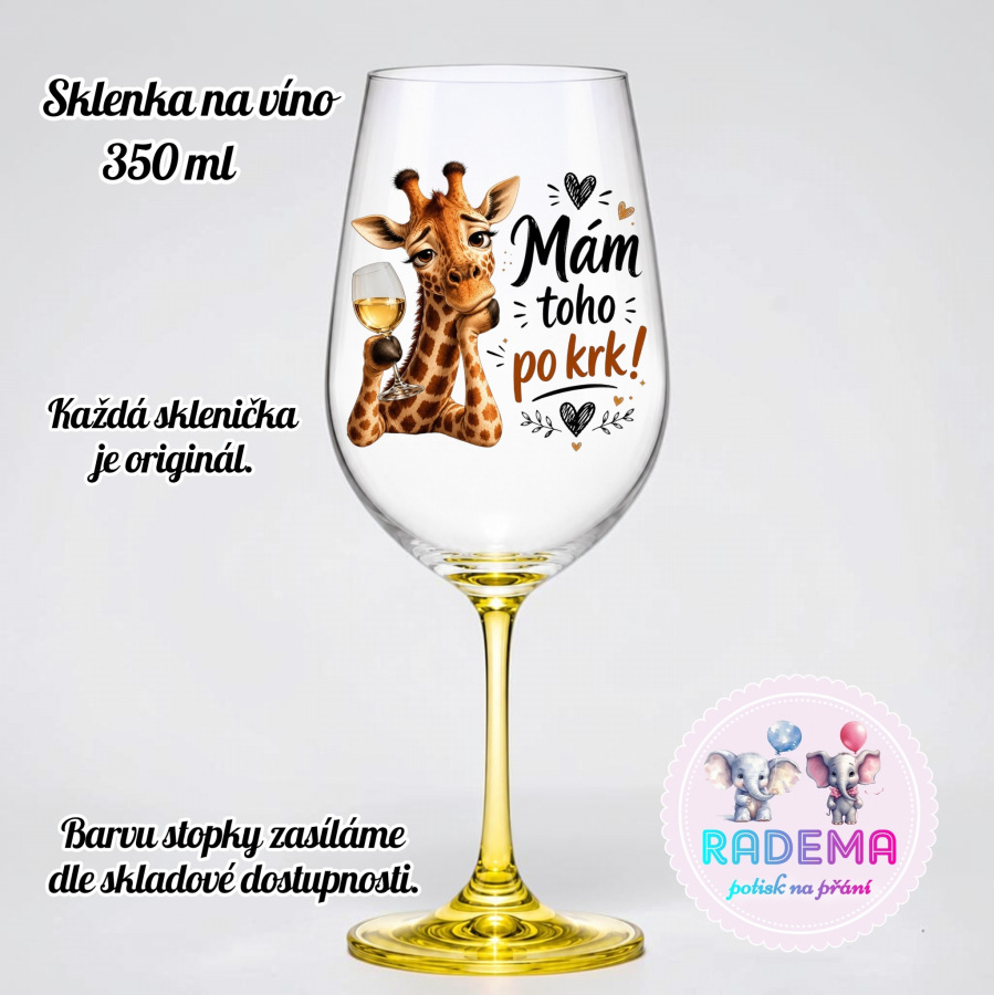 Sklenice na víno - Žirafa - Mám toho po krk!