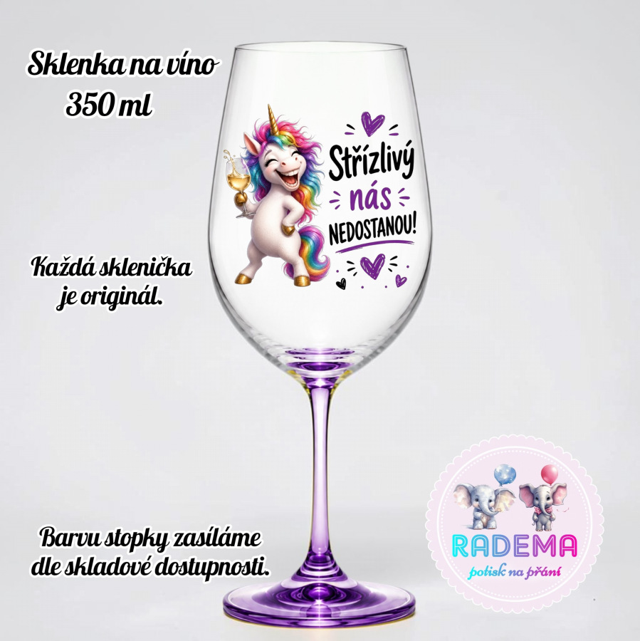 Sklenice na víno - Jednorožec - Střízlivý nás nedostanou!