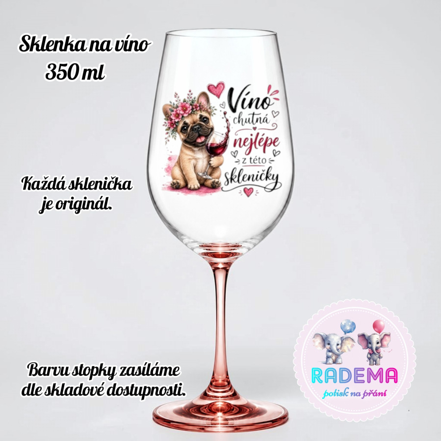 Sklenice na víno - Pejsek (Francouzský buldoček) - Víno chutná nejlépe z této skleničky