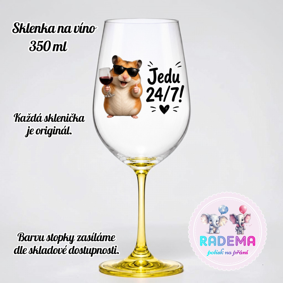 Sklenice na víno - Křeček - Jedu 24/7!