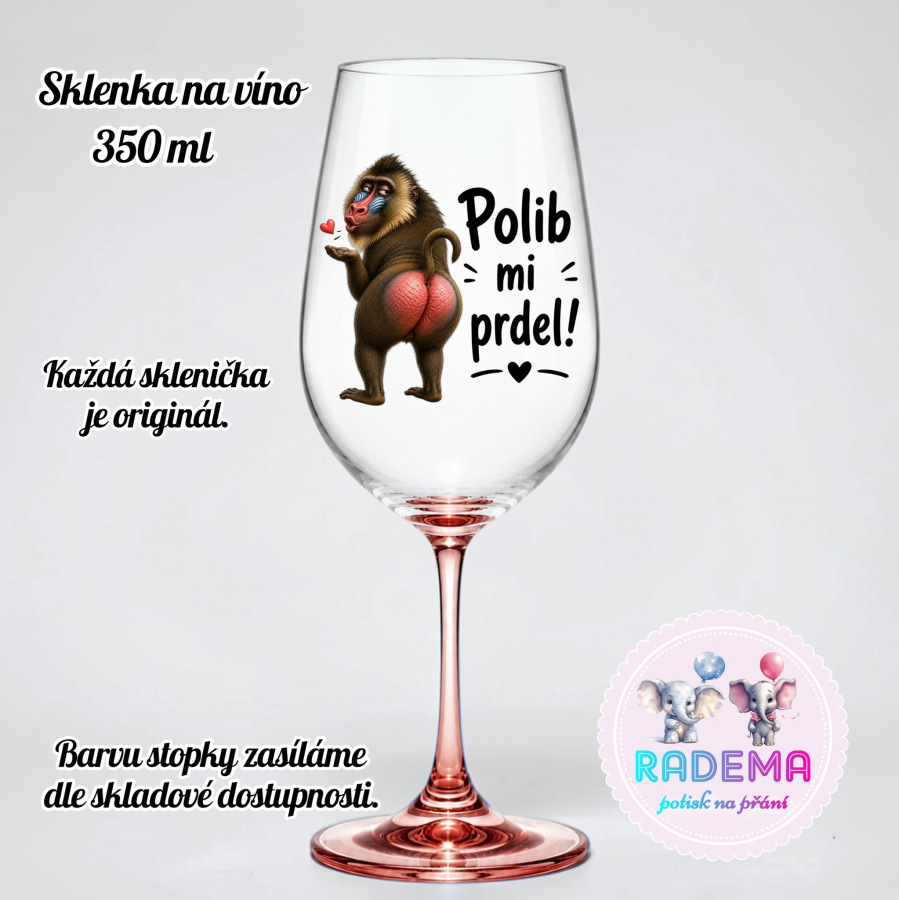 Sklenice na víno - Pavián - Polib mi prdel!