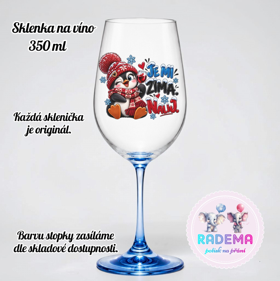Sklenice na víno - Tučňák - Je mi zima nalij