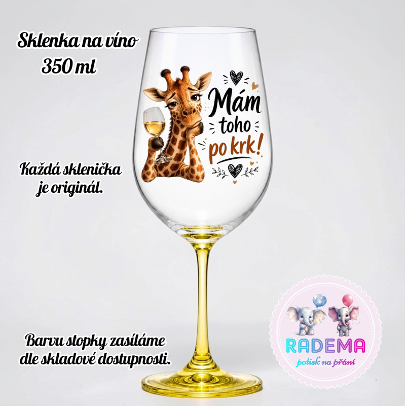 Sklenice na víno - Žirafa - Mám toho po krk!