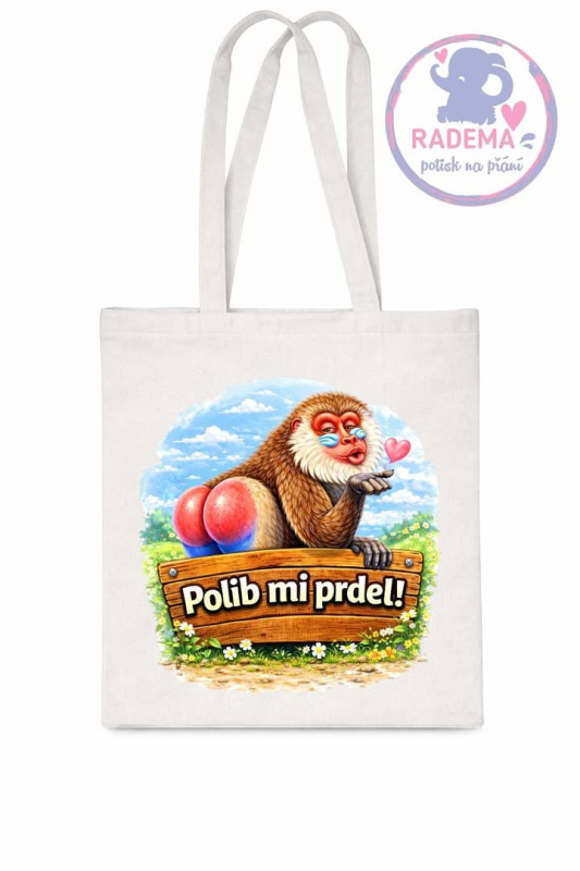 Plátěná taška - Pavián - Polib mi prdel!