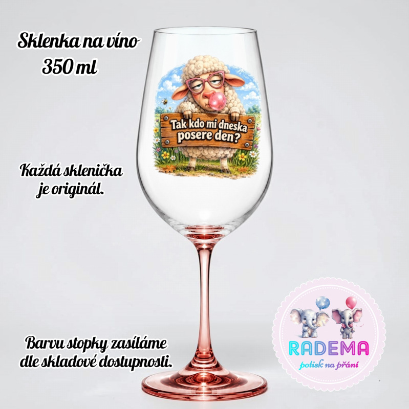 Sklenice na víno - Ovečka - Tak kdo mi dneska posere den? - 2.jakost