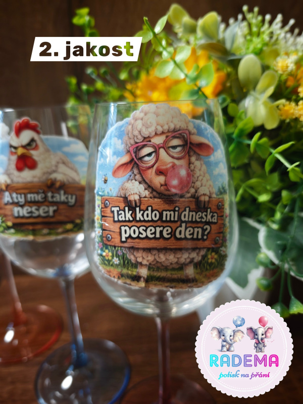 Sklenice na víno - Ovečka - Tak kdo mi dneska posere den? - 2.jakost 2