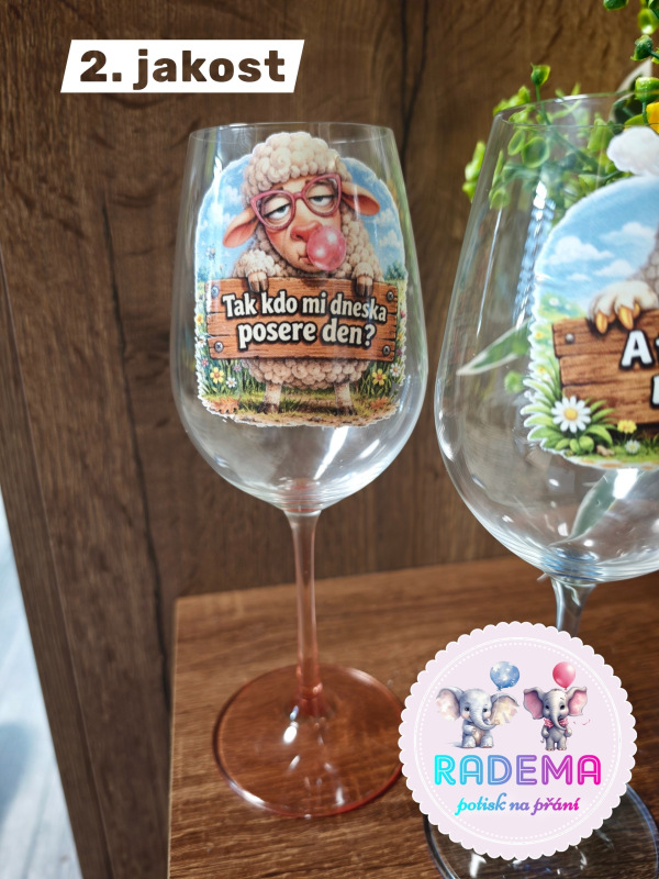 Sklenice na víno - Ovečka - Tak kdo mi dneska posere den? - 2.jakost 3