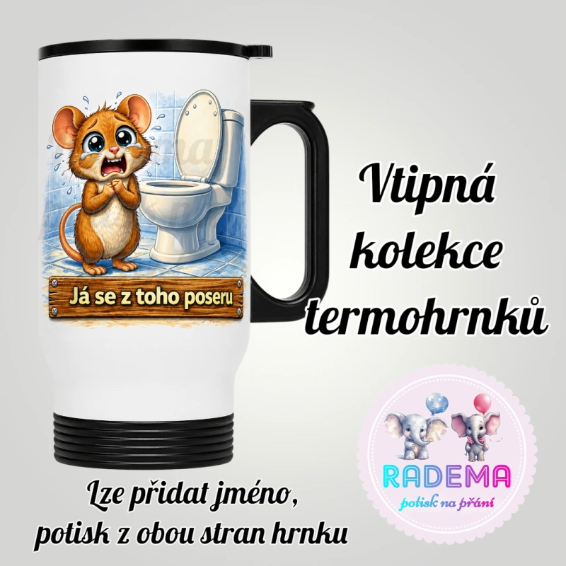 Cestovní termohrnek Vtípek - Myš - Já se z toho poseru