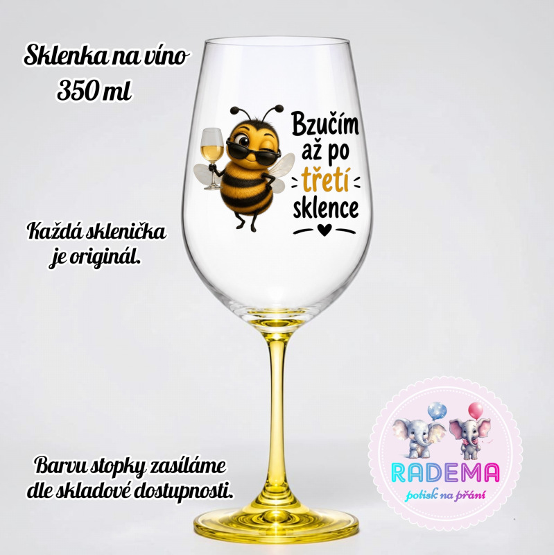 Sklenice na víno - Včela - Bzučím až po třetí sklence