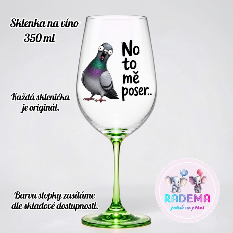 Sklenice na víno - Holub - No to mě poser