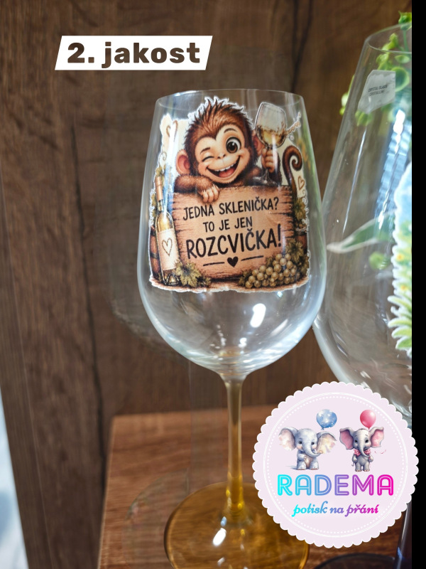 Sklenice na víno - Opice - Jedna sklenička? To je jen rozcvička - 2.jakost 2