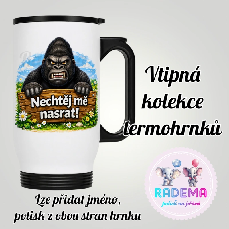 Cestovní termohrnek Vtípek - Gorila - Nechtěj mě nasrat!