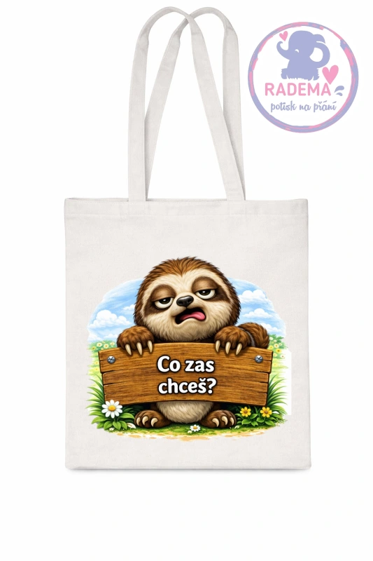 Plátěná taška - Lenochod - Co zas chceš?