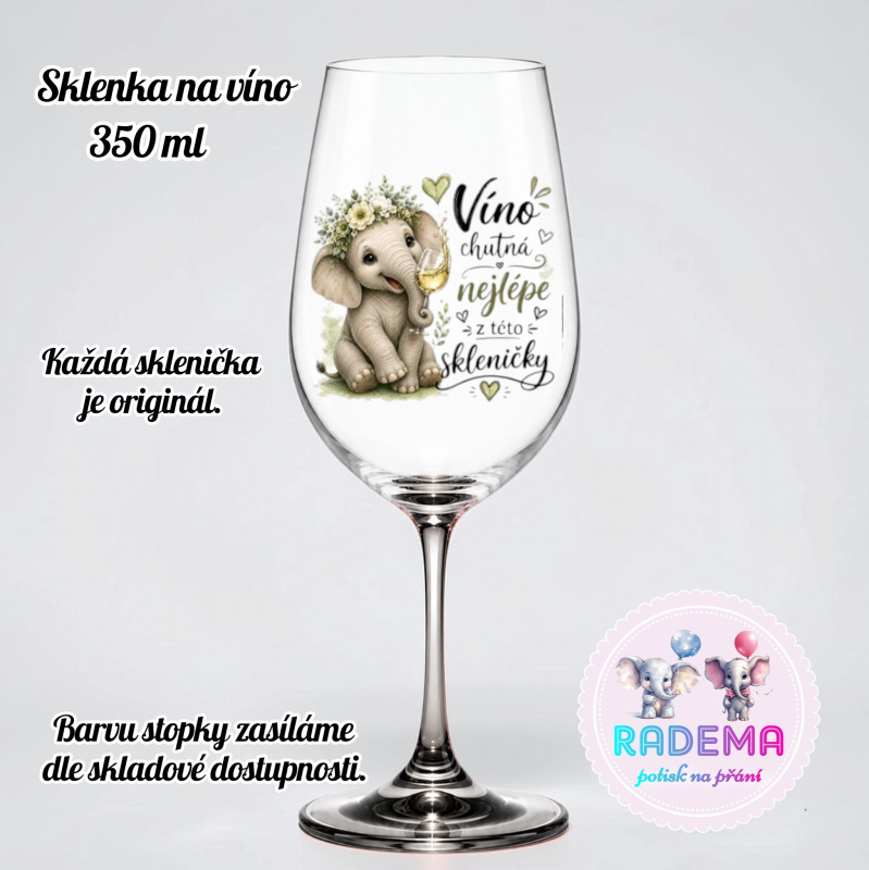 Sklenice na víno - Slon - Víno chutná nejlépe z této skleničky
