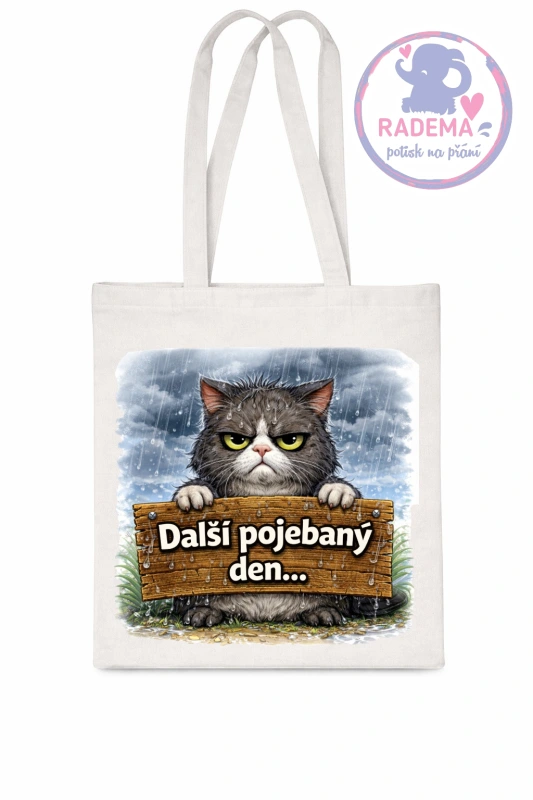 Plátěná taška - Kočka - Další pojebaný den