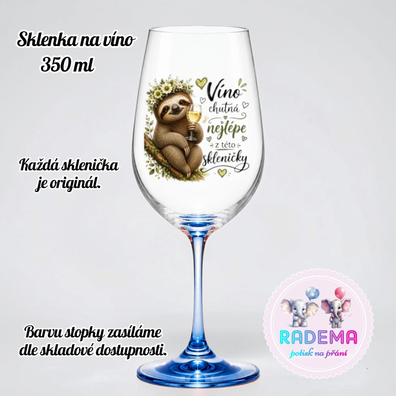 Sklenice na víno - Lenochod - Víno chutná nejlépe z této skleničky