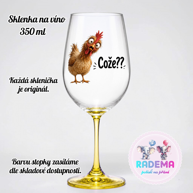 Sklenice na víno - Slepice - Cože?