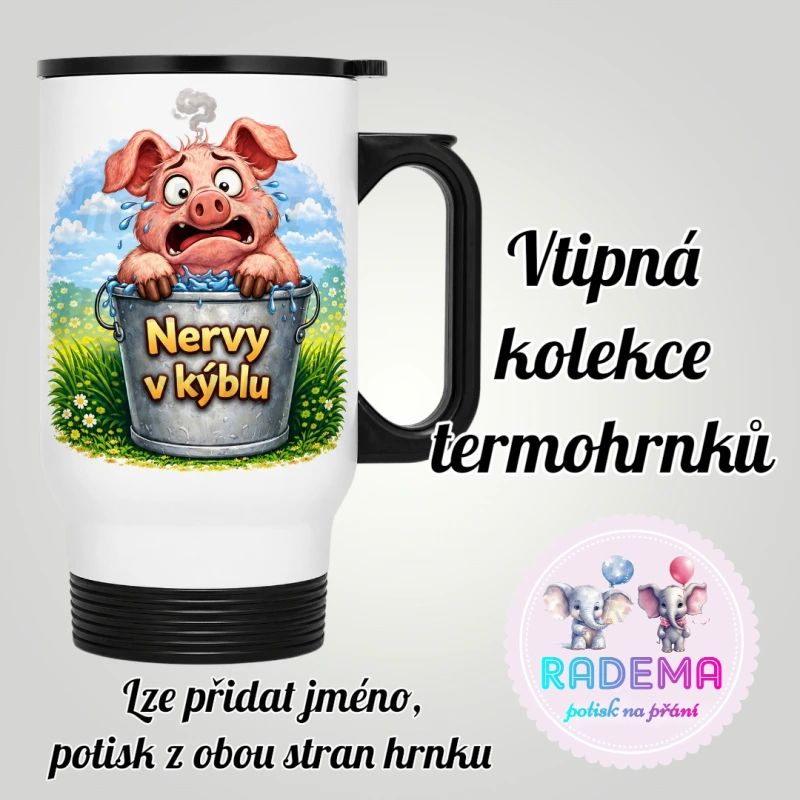 Cestovní termohrnek Vtípek - Prase - Nervy v kýblu