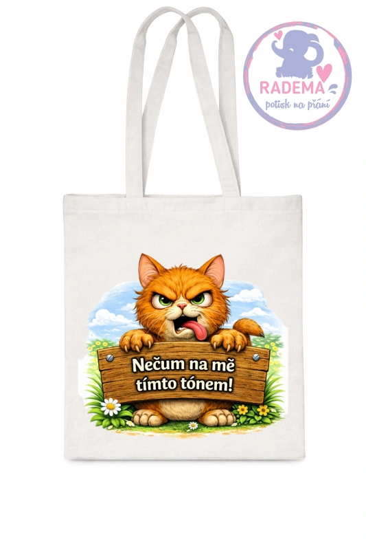 Plátěná taška - Kočka - Nečum na mě tímto tónem