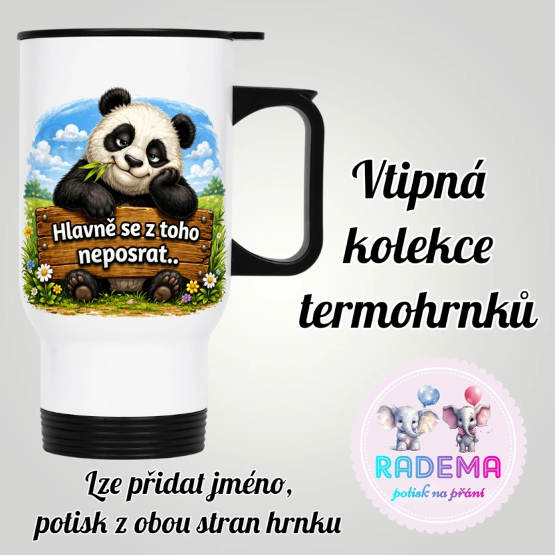 Cestovní termohrnek Vtípek - Panda - Hlavně se z toho neposrat