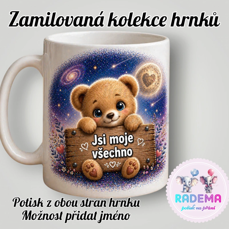 Hrnek Valentýn - Medvěd- Jsi moje všechno