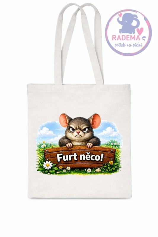 Plátěná taška - Myš - Furt něco