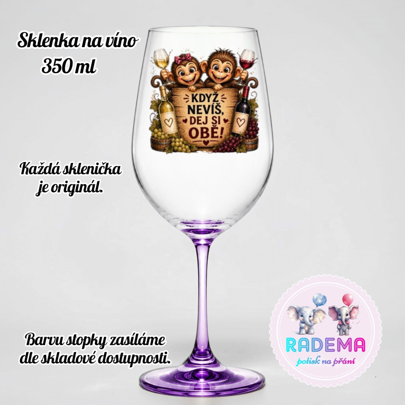 Sklenice na víno - Opice - Když nevíš dej si obě