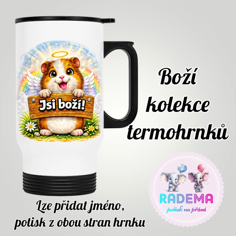 Cestovní termohrnek Jsi boží - Morče / Křeček