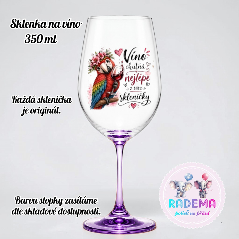 Sklenice na víno - Papoušek - Víno chutná nejlépe z této skleničky