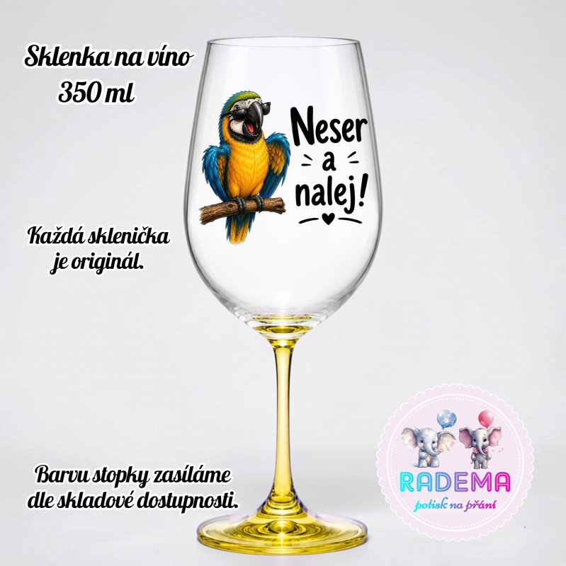 Sklenice na víno - Papoušek - Neser a nalej!