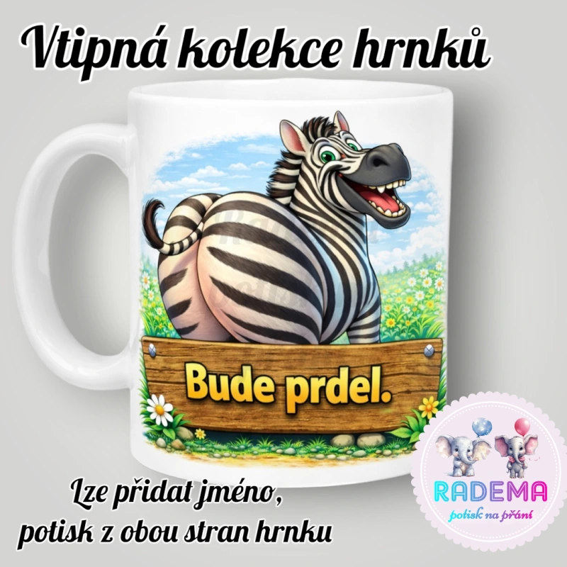 Hrnek vtípek - Zebra - Bude prdel