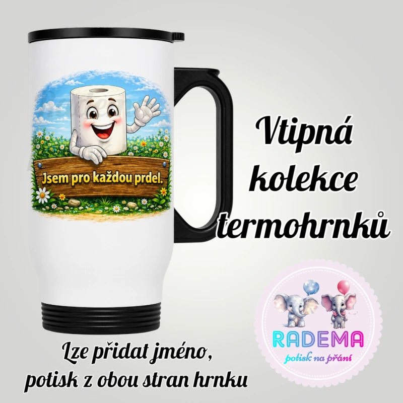 Cestovní termohrnek Vtípek - Toaleťák - Jsem pro každou prdel