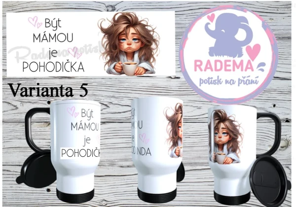 Cestovní termohrnek Maminka - Pohodička na přání 4