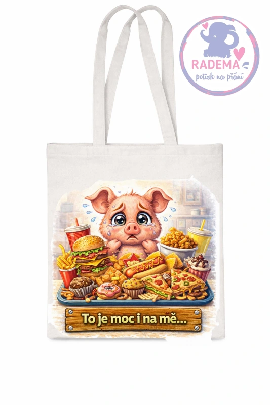 Plátěná taška - Prase - To je moc i na mě