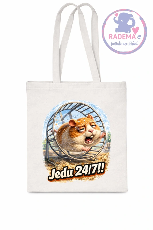 Plátěná taška - Křeček - Jedu 24/7
