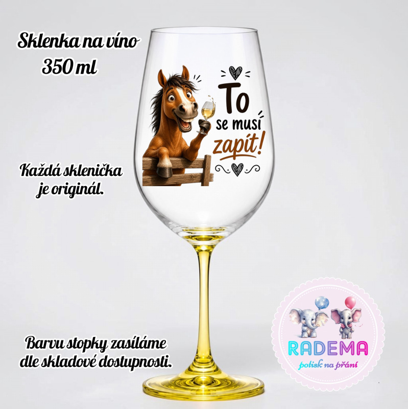 Sklenice na víno - Kůň - To se musí zapít!