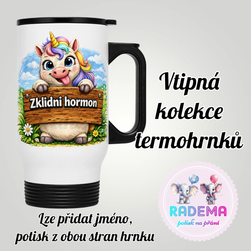 Cestovní termohrnek Vtípek - Unicorn - Zklidni hormon