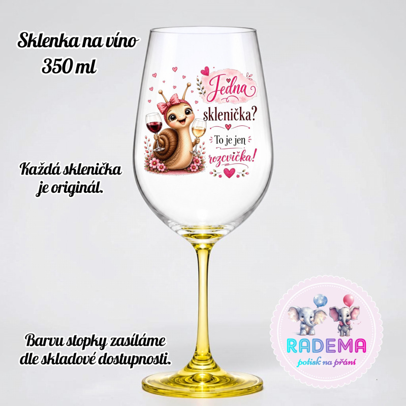 Sklenice na víno - Šnek - Jedna sklenička? To je jen rozcvička!