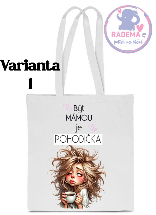 Plátěná taška - Maminka IV. - POHODIČKA