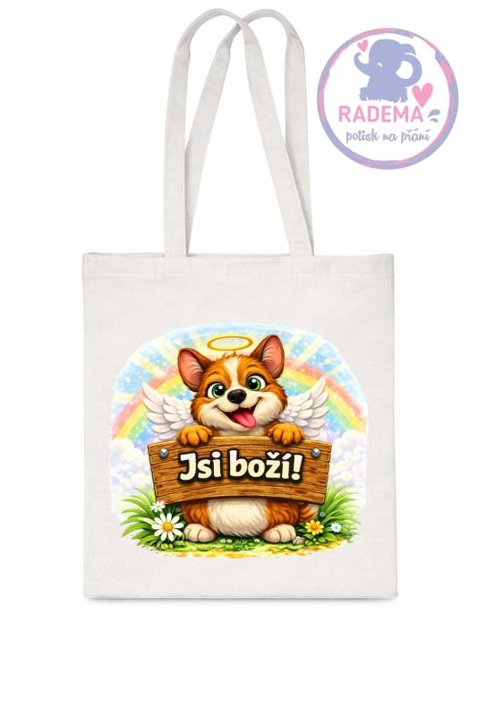 Plátěná taška - Pejsek - Jsi boží