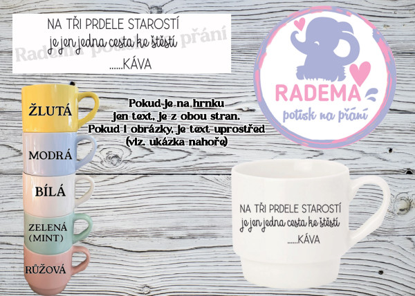 Hrnek stohovatelný barevný - Na tři prdele starostí ...
