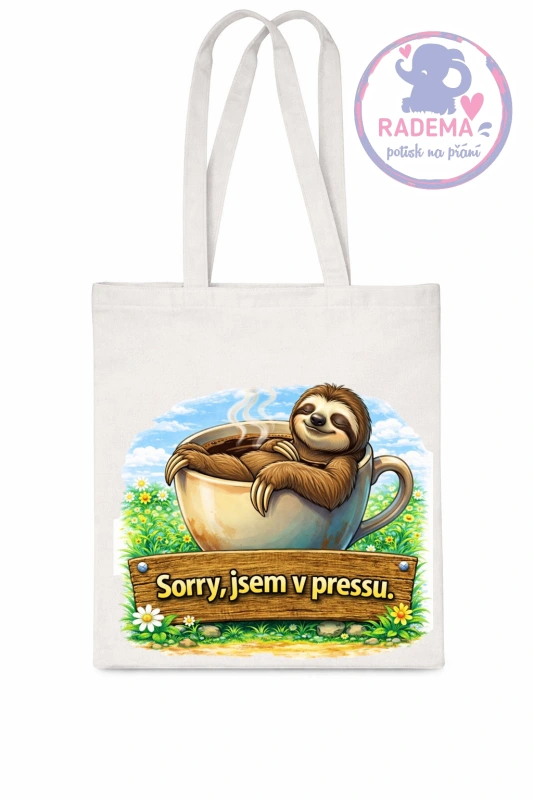 Plátěná taška - Lenochod - Sorry jsem v pressu