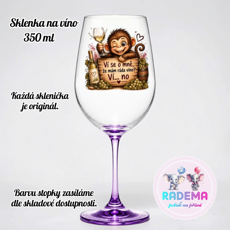Sklenice na víno - Opice - Ví se o mně.. - 2.jakost